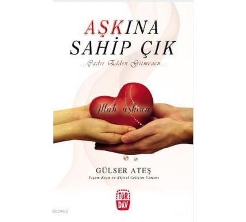 Aşkına Sahip Çık; Çadır Elden Gitmeden Aşkına Sahip Çık; Çadır Elden Gitmeden