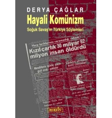 Hayali Komünizm - Soğuk Savaş'ın Türkiye Söylemleri