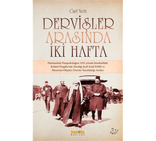 Dervişler Arasında İki Hafta Dervişler Arasında İki Hafta