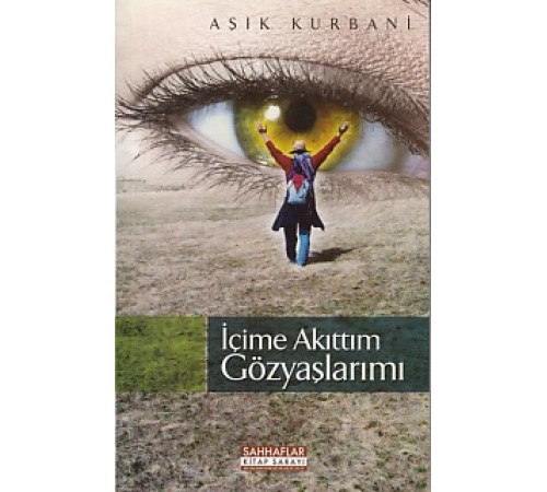 İçime Akıttım Gözyaşlarımı İçime Akıttım Gözyaşlarımı