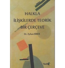 Halkla İlişkilerde Teorik Bir Çerçeve