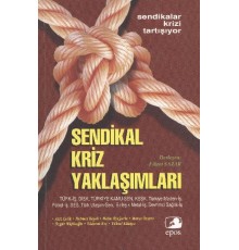 Türkiye'de Sendikal Kriz Yaklaşımları