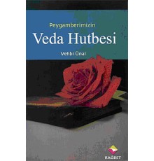 Peygamber Efendimizin Veda Hutbesi