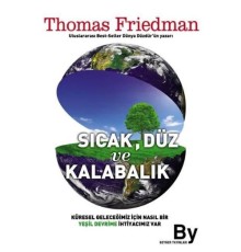 Sıcak, Düz ve Kalabalık