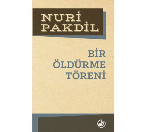 Bir Öldürme Töreni Bir Öldürme Töreni