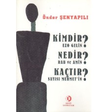 Kimdir Ezo Gelin? Nedir Rab ve Amin? Kaçtır Sayısı Mehmet'in?