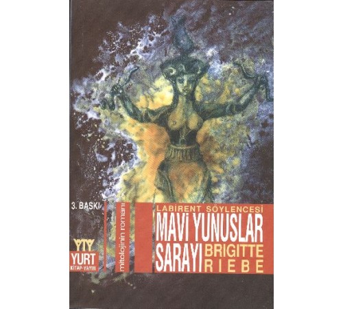 Mavi Yunuslar Sarayı Mitolojinin Romanı