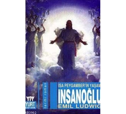 İnsanoğlu-İsa Peygamber'in Yaşamı İnsanoğlu-İsa Peygamber'in Yaşamı