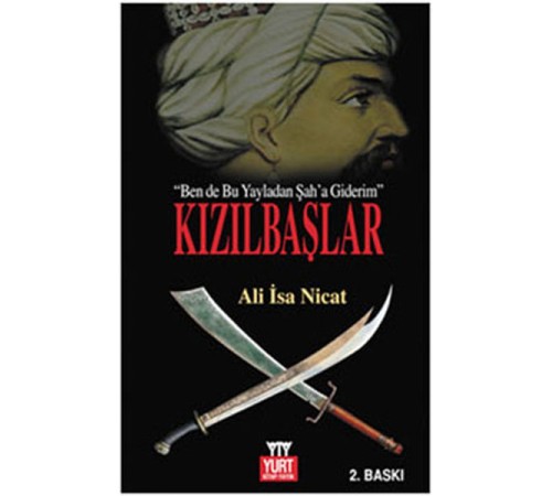 Kızılbaşlar (Ben de Bu Yayladan Şah'a Giderim)