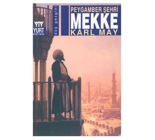 Peygamber Şehri Mekke