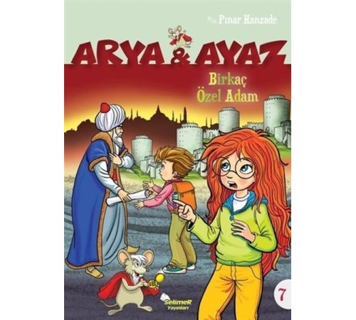 Arya Ve Ayaz 7 Birkaç Özel Adam