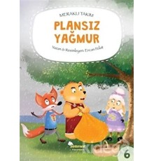 Meraklı Takım Serisi Plansız Yağmur
