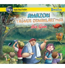 Amazon Yağmur Ormanları'Nda Bir Gün