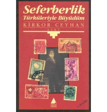 Seferberlik Türküleriyle Büyüdüm