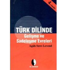 Türk Dilinde Gelişme ve Sadeleşme Evreleri
