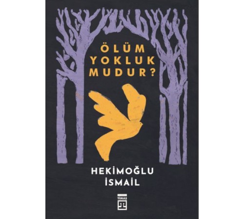 Ölüm Yokluk mudur?