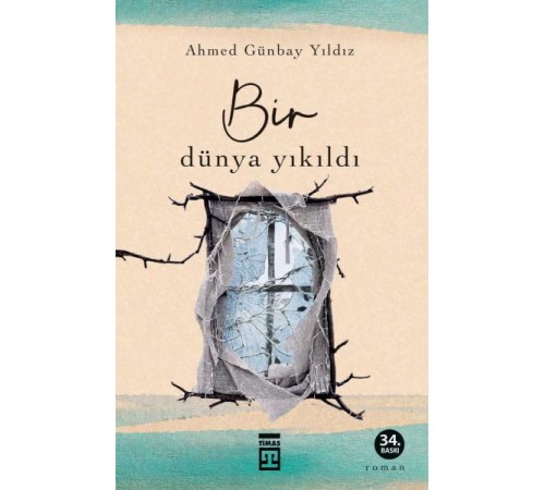 Bir Dünya Yıkıldı