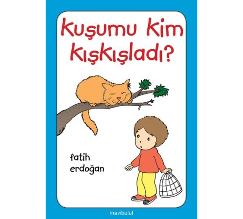Kuşumu Kim Kışkışladı?... Kuşumu Kim Kışkışladı?...