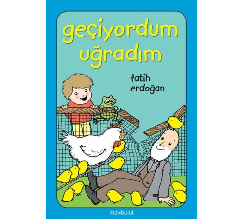 Geçiyordum Uğradım!