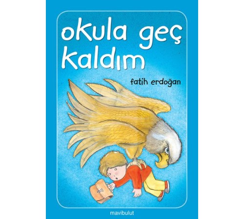 Okula Geç Kaldım!...