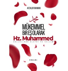 Mükemmel Bir Eş Olarak Hz. Muhammed