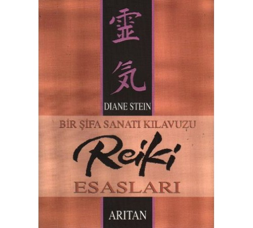 Bir Şifa Sanatı Kılavuzu Reiki Esasları Bir Şifa Sanatı Kılavuzu Reiki Esasları
