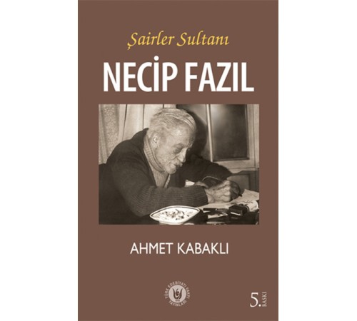 Şairler Sultanı Necip Fazıl