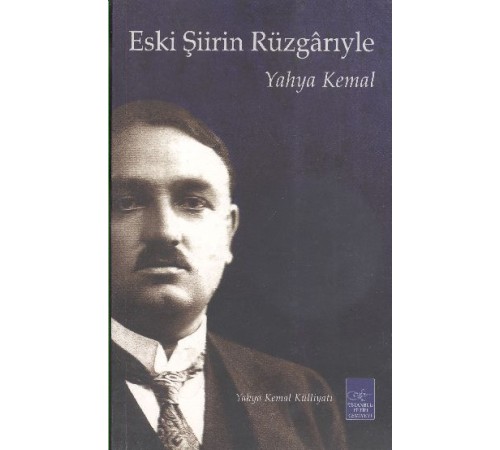 Eski Şiirin Rüzgarıyla Eski Şiirin Rüzgarıyla