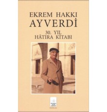 Ekrem Hakkı Ayverdi 30. Yıl Hatıra Kitabı