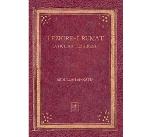Tezkire-i Rumat Tezkire-i Rumat
