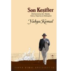 Son Keşifler Derlenmemiş Şiir, Makale, Röportaj  ve Mektuplar
