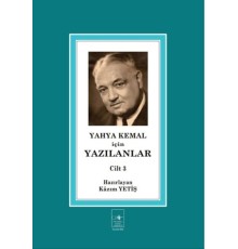 Yahya Kemal İçin Yazılanlar Cilt 3