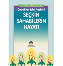 Çocuklar İçin Resimli Seçkin Sahabilerin Hayatı