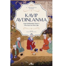 Kayıp Aydınlanma - Orta Asya'nın Altın Çağı