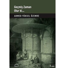 Geçmiş Zaman Olur Ki