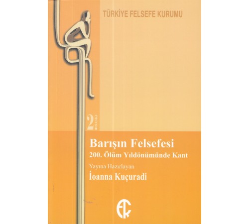 Barışın Felsefesi -  200. Ölüm Yıldönümünde Kant
