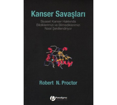 Kanser Savaşları - Siyaset Kanser Hakkında Bildiklerimizi Ve Bilmediklerimizi Nasıl Şekillendiriyor?