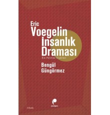 Eric Voegelin İnsanlık Draması