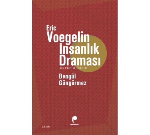 Eric Voegelin İnsanlık Draması