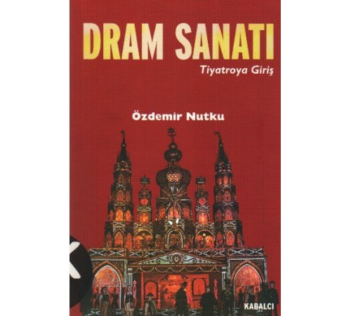 Dram Sanatı (Tiyatroya Giriş)
