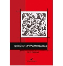 Sömürgecilik, Emperyalizm, Küreselleşme