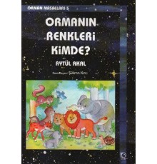 Ormanın Renkleri Kimde?  / Orman Masalları 5