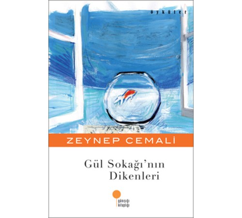 Gül Sokağının Dikenleri Gül Sokağının Dikenleri