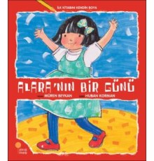 İlk Kitabını Kendin Boya - Alara'nın Bir Günü