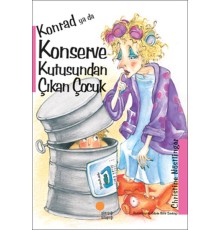 Konrad ya da Konserve Kutusundan Çıkan Çocuk