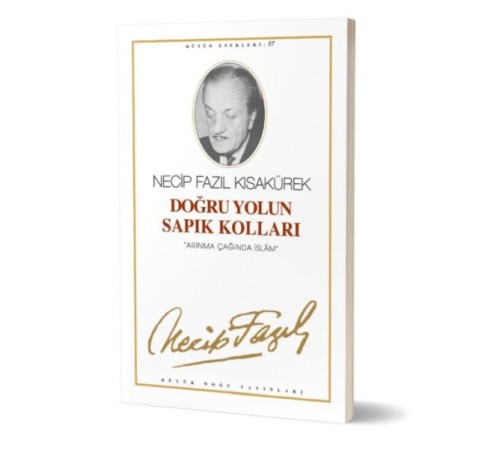 Doğru Yolun Sapık Kolları