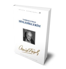 Tanrı Kulundan Dinlediklerim
