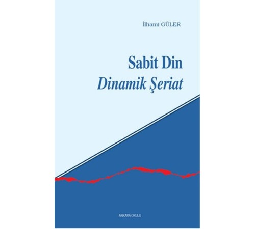 Sabit Din Dinamik Şeriat