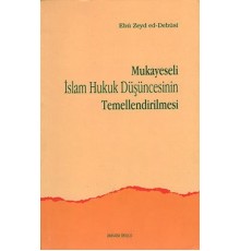 Mukayeseli İslam Hukuk Düşüncesinin Temellendirilmesi