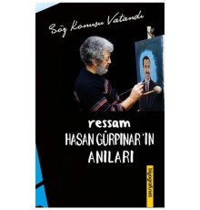 Ressam Hasan Gürpınar’ın Anıları